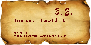 Bierbauer Euszták névjegykártya